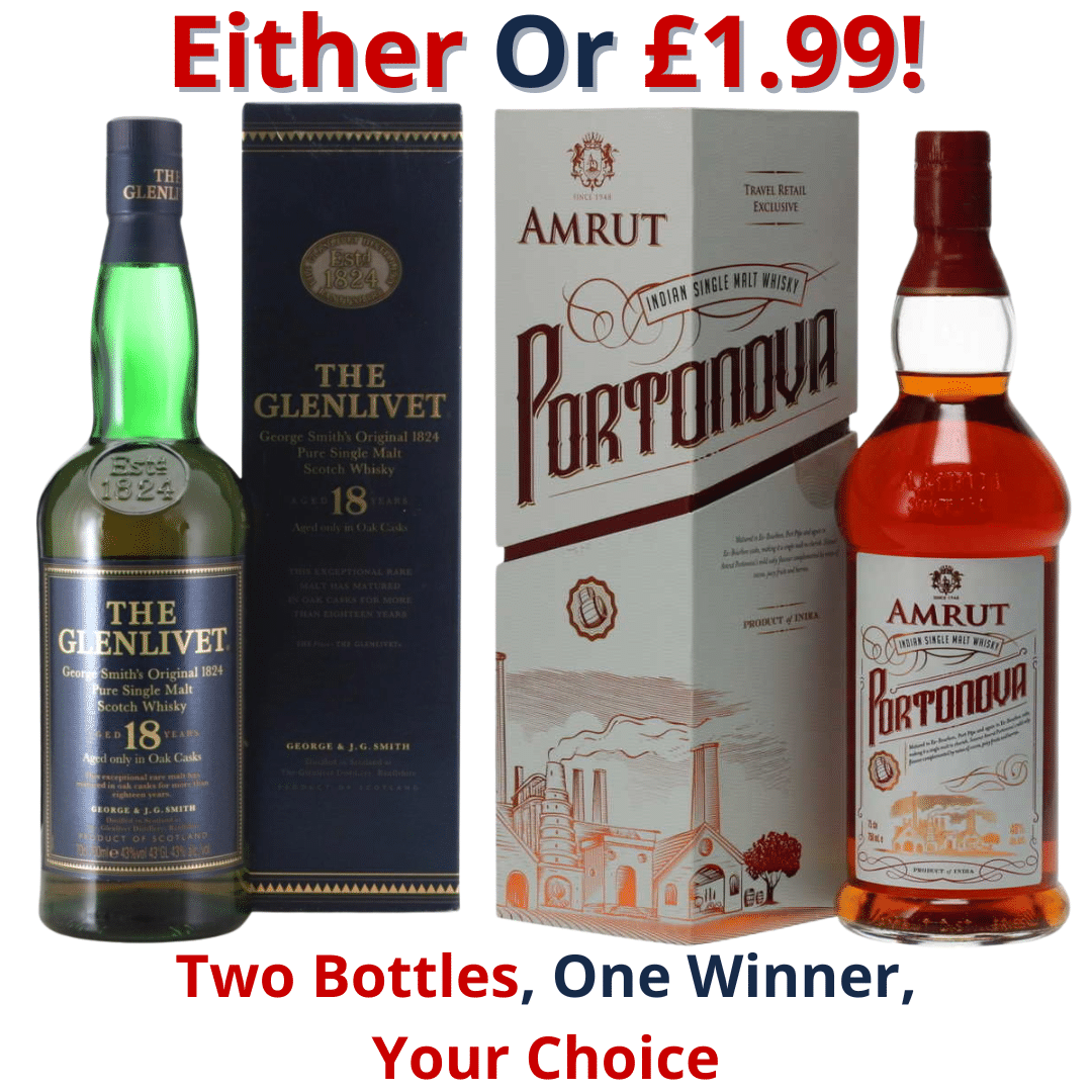 Either Or Glenlivet 18 Year Old Batch Reserve or Amrut Portonova Batch No.4 | 2671!