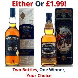 Either Or Tamnavulin 2000 Vintages Collection or Glen Moray 16 Year Old 1990s / The Queen's Own Cameron Highlanders I 2807!