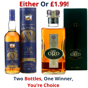 Either Or Famous Grouse Bill McLaren's Famous XV 15 Year Old Scotch Whisky or Glen Ord 12 Year Old | 2975!